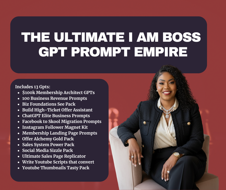The Ultimate I am BOSS GPT Prompt Empire