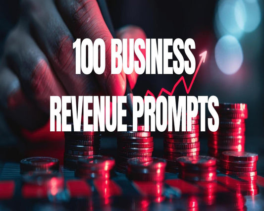100 Business Revenue Prompts