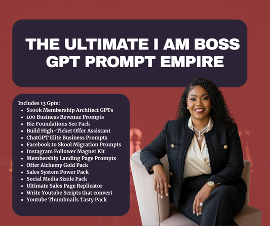 The Ultimate I am BOSS GPT Prompt Empire