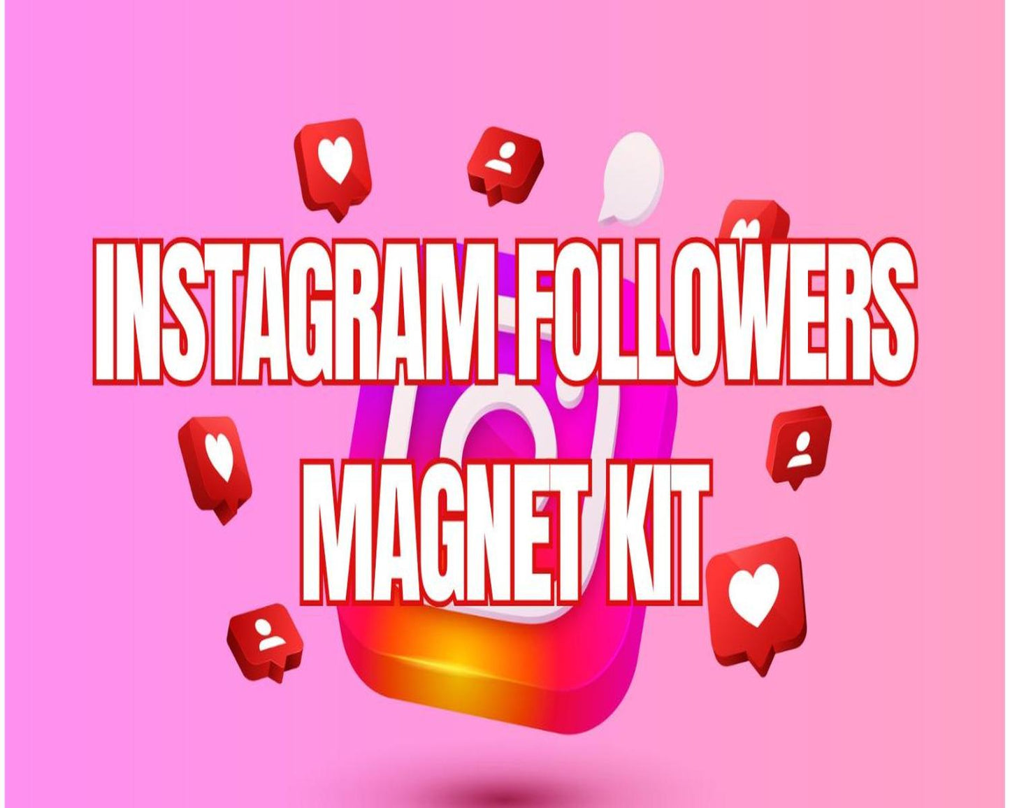 Instagram Follower Magnet Kit